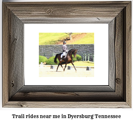 trail rides near me in Dyersburg, Tennessee